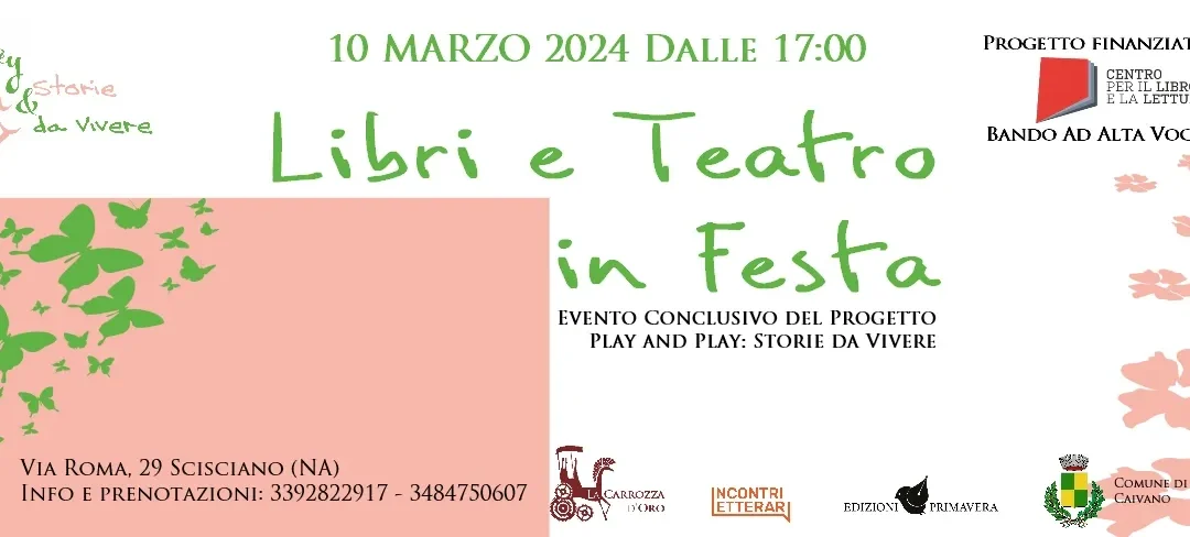 Libri e Teatro in Festa. Evento conclusivo del progetto “Play&Play: Storie da Vivere”