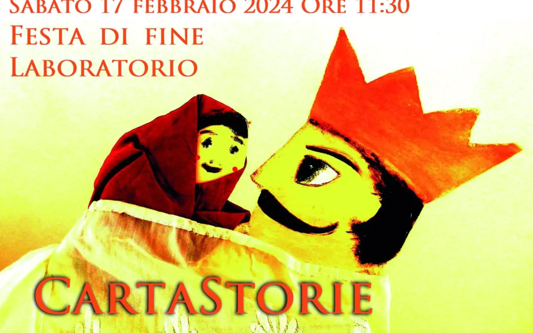 Festa di fine laboratorio: CartaStorie
